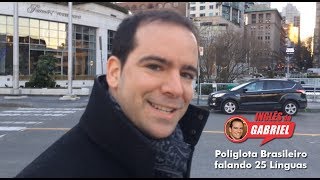 Incrível Poliglota Brasileiro Falando em 25 Línguas Gabriel Poliglota [upl. by Mahala]