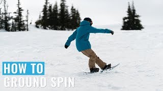 How To Ground Spin On A Snowboard [upl. by Lebar]