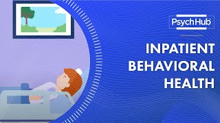 Inpatient Behavioral Health [upl. by Lennard999]