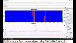 Build Your Own Spectrum Analyzer GNU RADIO Win10 [upl. by Glennie475]