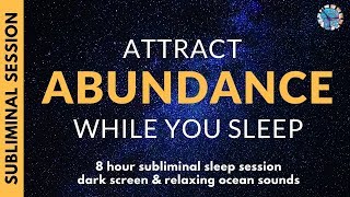 ATTRACT ABUNDANCE WHILE YOU SLEEP  101 Subliminal Affirmations for Prosperity [upl. by Housen]