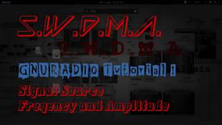 GNURADIO Tutorial 1 Signal source Amplitude and Frequency [upl. by Mellins]