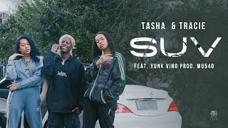 Tasha amp Tracie  SUV feat Yunk Vino Prod Mu540 [upl. by Sucrad]