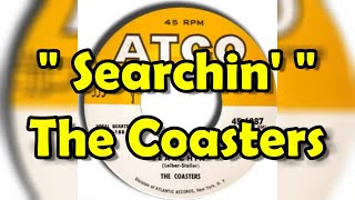 Searchin  The Coasters lyrics [upl. by Eerac]