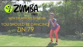 Best Zumba Workout  You Should Be Dancing by ZIN 78  Dr Afrouz Demehri [upl. by Laamaj333]