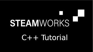 Steamworks SDK  C Tutorial [upl. by Warthman558]