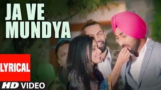 quotRanjit Bawaquot Ja Ve Mundeya Lyrical Song Desi Routz  quotLatest Punjabi Songs 2016quot [upl. by Ahsiemak]