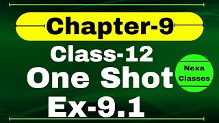 One Shot Ex 91 Class12  Chapter 9  Class 12 One Shot Ex 91 Math  Ex 91 Class 12 in One Shot [upl. by Ahsenrac588]