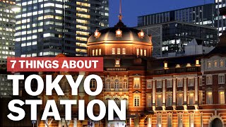 7 Things to know about Tokyo Station  japanguidecom [upl. by Healy]