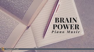 Classical Piano Music for Brain Power Piano Music for Studying [upl. by Zabrina736]