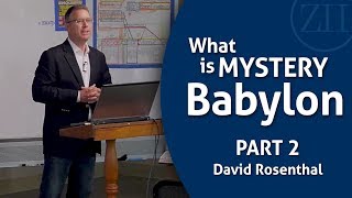 What is Mystery Babylon  Part 2 with David Rosenthal [upl. by Sandry]