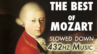 The Best Of Mozart  Slowed Down  432Hz  45 Hours [upl. by Eedna]