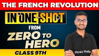 THE FRENCH REVOLUTION in One Shot  From Zero to Hero  Class 9th [upl. by Stanwinn]