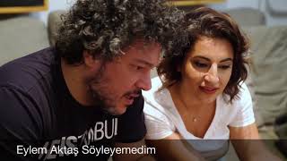 Eylem Aktaş  Söyleyemedim Akustik [upl. by Sig934]