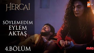 Söyleyemedim  Eylem Aktaş  Hercai 4 Bölüm [upl. by Neeli]