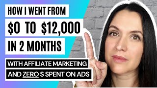 Affiliate Marketing Tutorial For Beginners  0 to 12k Per Month in 2 Months  FREE Traffic Method [upl. by Caputo417]