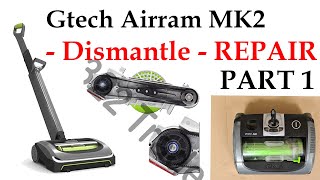 Gtech Air ram MK2 Model Vacuum  Disassembly amp Gear Repair  Part 1 [upl. by Phenica]