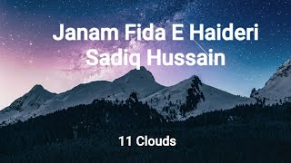 Janam Fida E Haideri  Sadiq Hussain Lyrics [upl. by Mariko638]