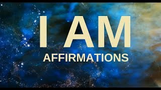 Affirmations for Health Wealth Happiness Abundance quotI AMquot 21 days to a New You [upl. by Nivart]