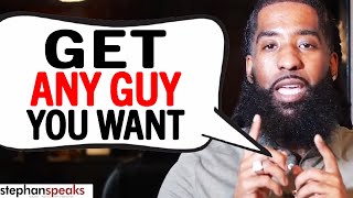 The 4 EASY STEPS To Get Any Guy YOU WANT TODAY [upl. by Imer]