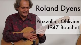 Roland Dyens plays Piazzollas Oblivion 1947 Bouchet [upl. by Witty]