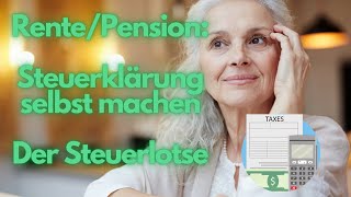 Steuererklärung für Rentner und Pensionäre selbst machen Der Steuerlotse  kostenloser Service [upl. by Aholah388]