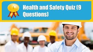 Health and Safety Quiz 9 Questions [upl. by Enella]