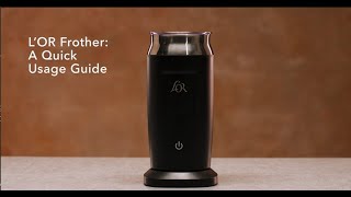 LOR Milk Frother A Quick Usage Guide [upl. by Yur]