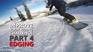 Improve Your Snowboarding Challenge  Part 4  Edging [upl. by Akemahc]