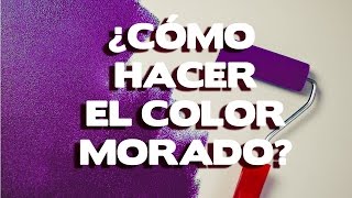 Como hacer color morado3 metodos y mezclas efectivas [upl. by Mott]