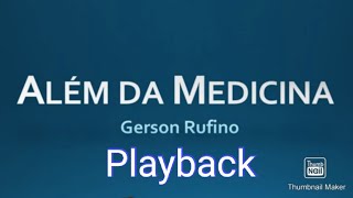 Além da Medicina Playback LegendadoGerson Rufino [upl. by Swarts]