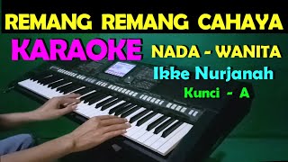 CINTA DAN DILEMA  Ikke Nurjanah  KARAOKE NADA WANITA [upl. by Jahdal]