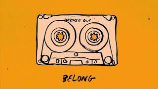 Washed Out  Belong [upl. by Dosia]