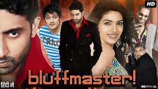 Bluffmaster Full Movie Story amp Explain  Abhishek Bachchan  Priyanka Chopra  Nana Patekar Review [upl. by Schonfeld]