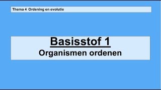 VMBO 3  Ordening en evolutie  Basisstof 1 Organismen ordenen [upl. by Akamahs]