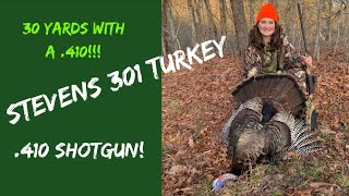 Stevens 301 Turkey HUNT A 410 for turkey hunting Oh YEAH [upl. by Noscire]