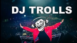 DJs that Trolled the Crowd [upl. by Hcardahs863]