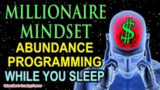 Sleep Programming for Prosperity  Millionaire Mindset Affirmations  Attract Wealth amp Abundance [upl. by Aneehsyt]