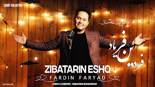 FARDIN FARYAD  ZEBATARIN ESHQ AFGHAN NEW SONG 2021 فردین فریاد  زیباترین عشق [upl. by Aprilette113]