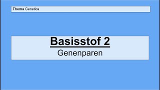 Havo 4  Genetica  Basisstof Genenparen [upl. by Molli]