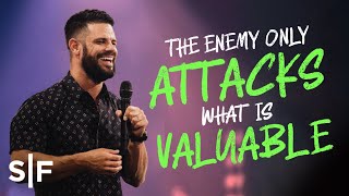 The Enemy Only Attacks What’s Valuable  Steven Furtick [upl. by Rinee]