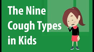 9 Different Cough Types in Kids [upl. by Cote]