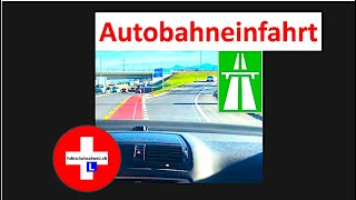 Autobahneinfahrt by Fahrschule Schweiz [upl. by Iseabal472]