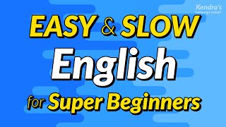 Easy amp Slow English Conversation Practice for Super Beginners [upl. by Adolphus]