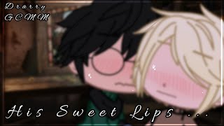 ♡ His Sweet Lips ♪  Drarry GCMM  Gacha Club  AU  Harco [upl. by Ahsirtak766]