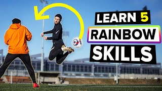 Learn these amazing 5 rainbow skills to HUMILIATE defenders [upl. by Annawahs171]