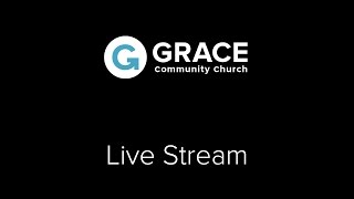 Live Stream  Grace Community Church [upl. by Matelda849]