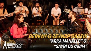 Berkay amp Zeynep Bastık  Arka Mahalle amp Saygı Duyarım Akustik [upl. by Kevyn]