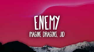 Imagine Dragons JID  Enemy [upl. by Cruz]