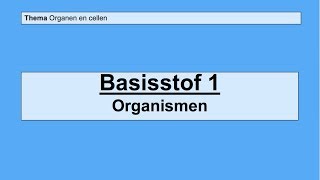 VMBO 3  Organen en cellen  Basisstof 1 Organismen [upl. by Annwahs806]